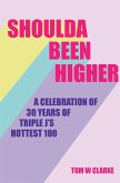 Shoulda Been Higher (eBook, ePUB)