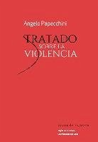 Tratado sobre la violencia (eBook, ePUB) - Papacchini, Angelo