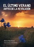 El Último Verano antes de la Revolución (eBook, ePUB)
