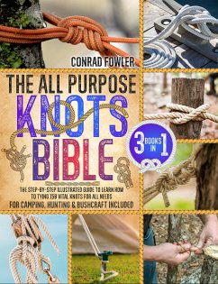 The All Purpose Knots Bible (eBook, ePUB) - Fowler, Conrad