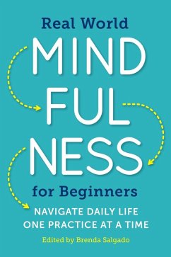 Real World Mindfulness for Beginners (eBook, ePUB) - Salgado, Brenda