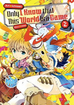 Only I Know that This World Is a Game: Volume 2 (eBook, ePUB) - Usber
