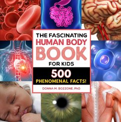 The Fascinating Human Body Book for Kids (eBook, ePUB) - Bozzone, Donna M.