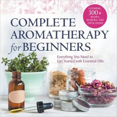 Complete Aromatherapy for Beginners (eBook, ePUB) - Rockridge Press