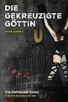 Cover Die gekreuzigte Göttin (eBook, ePUB)