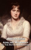 Adeline Mowbray (eBook, ePUB) Adeline Mowbray (eBook, ePUB)