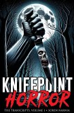 Knifepoint Horror: The Transcripts, Volume 1 (eBook, ePUB)