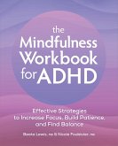 The Mindfulness Workbook for ADHD (eBook, ePUB)