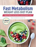 Fast Metabolism Weight Loss Diet Plan (eBook, ePUB)