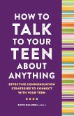 How to Talk to Your Teen About Anything (eBook, ePUB)