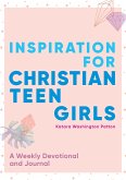 Inspiration for Christian Teen Girls (eBook, ePUB)