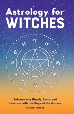 Astrology for Witches (eBook, ePUB) - Herkes, Michael