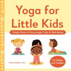 Yoga for Little Kids (eBook, ePUB) - Nicole Koleshis, Koleshis Yoga for Little Kids (eBook, ePUB) - Nicole Koleshis, Koleshis