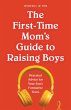 The First-Time Mom's Guide to Raising... - Bild 1