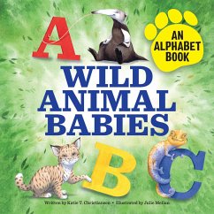 Wild Animal Babies (eBook, ePUB) - Christiansen, Katie T.