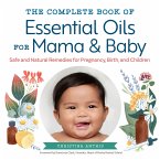 The Complete Book of Essential Oils for Mama and Baby (eBook, ePUB)