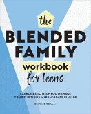 The Blended Family Workbook for Teens (eBook, ePUB)