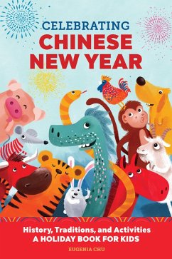 Celebrating Chinese New Year (eBook, ePUB) - Chu, Eugenia