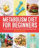 Metabolism Diet for Beginners (eBook, ePUB)