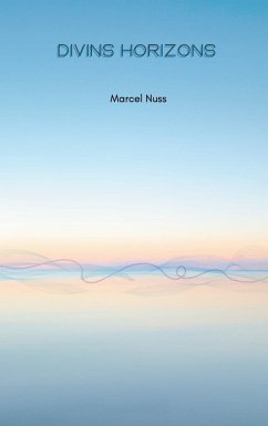 Divins horizons (eBook, ePUB) - Nuss, Marcel