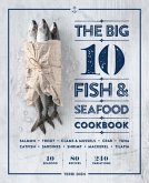 The Big 10 Fish & Seafood Cookbook (eBook, ePUB)