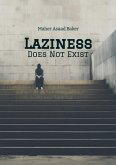 Laziness Does Not Exist (eBook, ePUB)