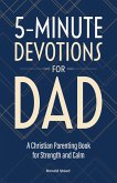 5-Minute Devotions for Dad (eBook, ePUB) 5-Minute Devotions for Dad (eBook, ePUB)