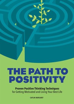 The Path to Positivity (eBook, ePUB) - Margaret, Caitlin