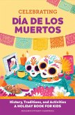 Celebrating Día de los Muertos (eBook, ePUB)