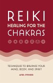 Reiki Healing for the Chakras (eBook, ePUB)