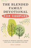 The Blended Family Devotional for Couples (eBook, ePUB)
