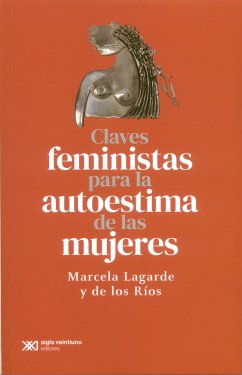 Claves feministas para la autoestima de las mujeres (eBook, ePUB) - Lagarde Marcela