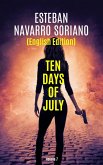 Ten Days Of July (eBook, ePUB)