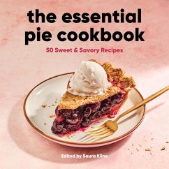 Essential Pie Cookbook (eBook, ePUB) - Saura Kline, Kline