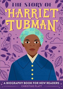 The Story of Harriet Tubman (eBook, ePUB) - Platt, Christine