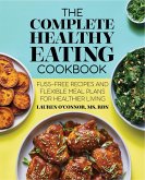 The Complete Healthy Eating Cookbook (eBook, ePUB)