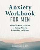 Anxiety Workbook for Men (eBook, ePUB)