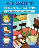 Food Anatomy Activities for Kids (eBook, ePUB)