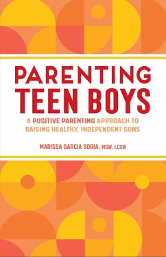 Parenting Teen Boys (eBook, ePUB) - Soria, Marissa Garcia