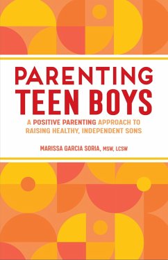 Parenting Teen Boys (eBook, ePUB) - Marissa Garcia Soria, Soria