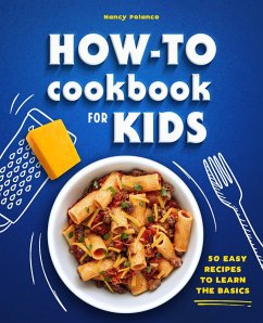 How-To Cookbook for Kids (eBook, ePUB) - Polanco, Nancy