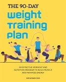 The 90-Day Weight Training Plan (eBook, ePUB)