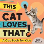 This Cat Loves That! (eBook, ePUB)