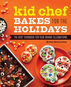 Kid Chef Bakes for the Holidays (eBook, ePUB) - Richardson, Kristy