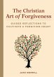 The Christian Art of Forgiveness... - Bild 1
