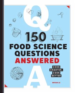 150 Food Science Questions Answered (eBook, ePUB) - Bryan Le, Le