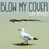 Blow My Cover Vinyl