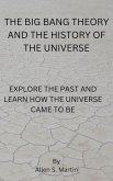 The Big Bang Theory and the History of the Universe (eBook, ePUB)