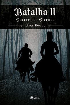 Batalha II (eBook, ePUB) - Roque, Líver