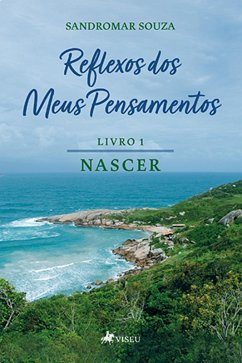 Reflexos dos Meus Pensamentos (eBook, ePUB) - Souza, Sandromar